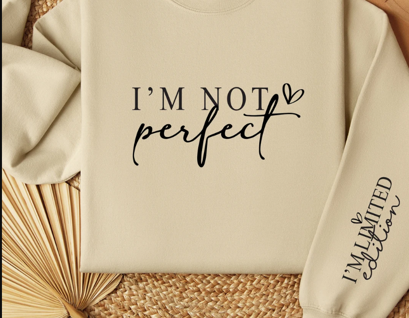"NEW" HOODIE - "I'M NOT PERFECT I'M LIMITED EDITION" - CREAM - SMALL