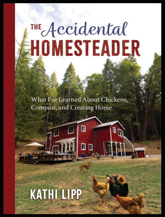 THE ACCIDENTIAL HOMESTEADER -Finding Joy, Grace & Growth at Home