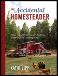 THE ACCIDENTIAL HOMESTEADER -Finding Joy, Grace & Growth at Home