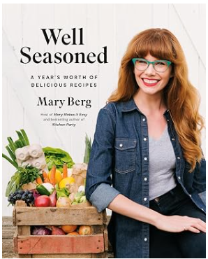 RECIPE BOOK - Well Seasoned: A Year's Worth of Delicious Recipes